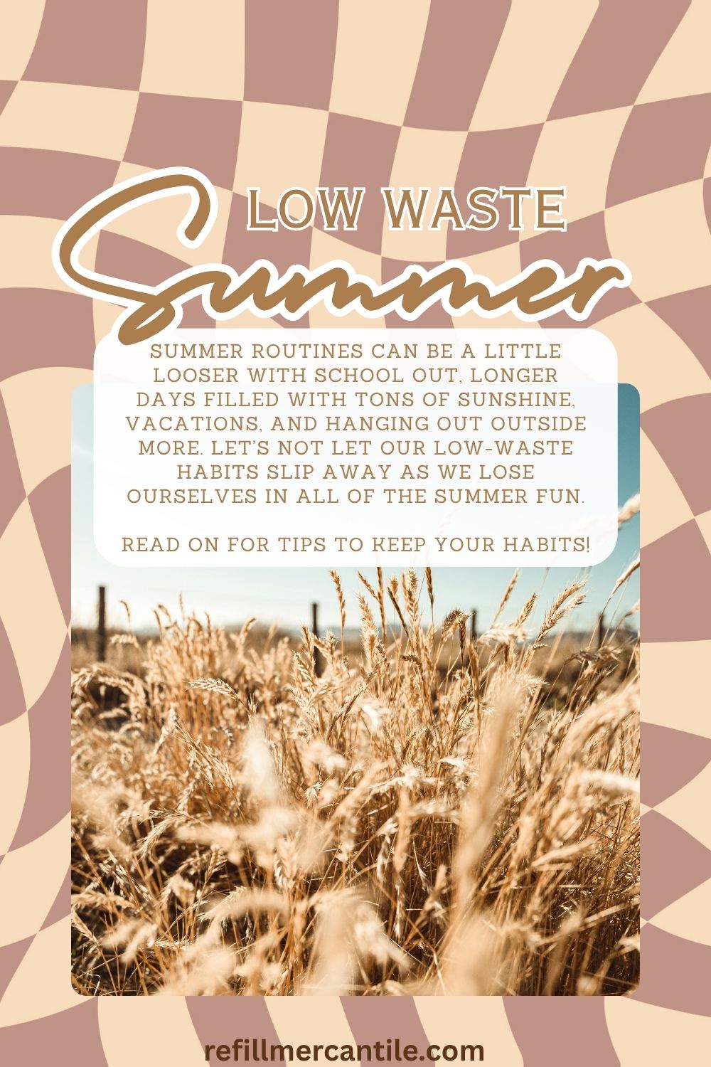 Keep Your Low Waste Habits All Summer Long