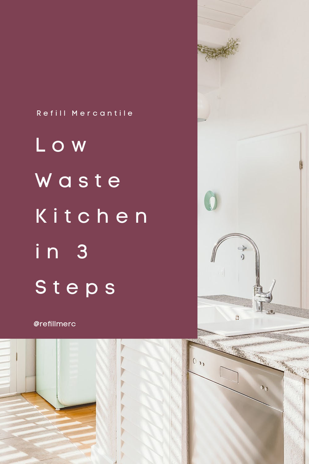Low Waste Kitchen in 3 Steps