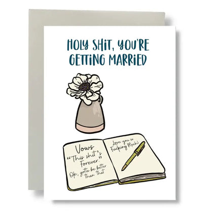Bean Horse Car Designs’ eco-friendly Greeting Cards feature “HOLY SHIT, YOU’RE GETTING MARRIED,” a vase with a white flower, and an open Vows notebook with fun notes and pen, all in a unique design by a local artist.