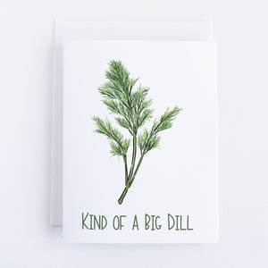 kind of a big dill