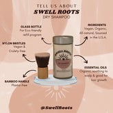 A Swell Roots Dry Shampoo jar is next to a brush with a bamboo handle and nylon bristles. Text notes vegan hair care, all-natural ingredients, essential oils, plus cruelty-free and sustainable packaging.